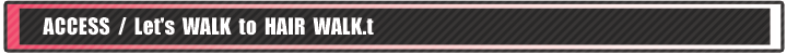 �悤���� Hair Walk (�w�A�E�H�[�N) �ցI